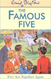 Five Are Together Again (Famous Five #21)