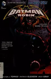 Batman and Robin, Volume 1: Born to Kill