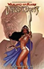 Warlord Of Mars Dejah Thoris, Volume 6: Phantoms Of Time