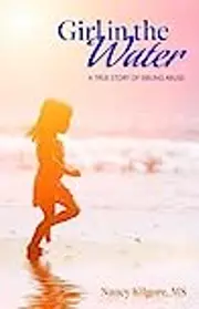 Girl in the Water: A True Story of Sibling Abuse