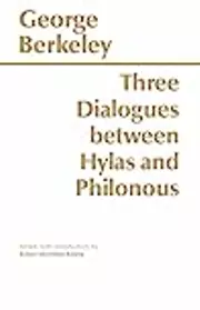 Three Dialogues Between Hylas and Philonous