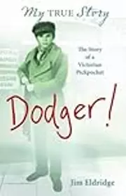 Dodger: The Story of a Victorian Pickpocket