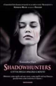Shadowhunters: città degli angeli caduti