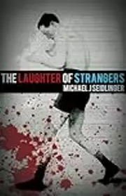 The Laughter of Strangers