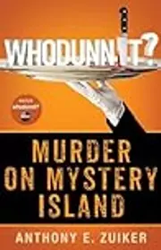 Whodunnit? Murder on Mystery Island