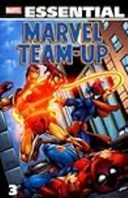Essential Marvel Team-Up, Vol. 3