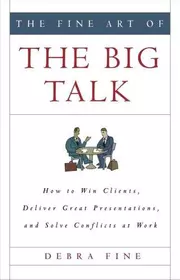 The Fine Art of the Big Talk