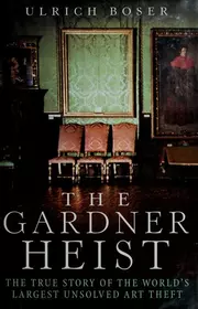 The Gardner Heist