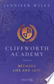 Cliffworth Academy – Between Lies and Love