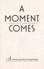 A moment comes