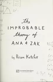 The improbable theory of Ana and Zak