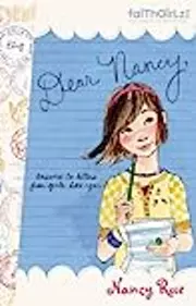 Dear Nancy: Answers to Letters from Girls Like You