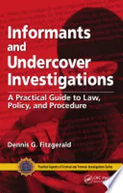 Informants and Undercover Investigations