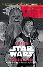 Smuggler's Run: A Han Solo & Chewbacca Adventure
