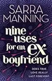 Nine Uses for an Ex-Boyfriend