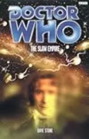 Doctor Who: The Slow Empire