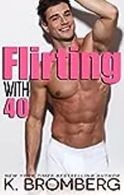 Flirting with 40