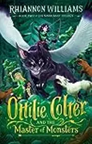 Ottilie Colter and the Master of Monsters