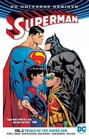 Superman. Vol 2, Trials of the super son