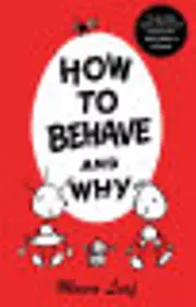How to behave and why.