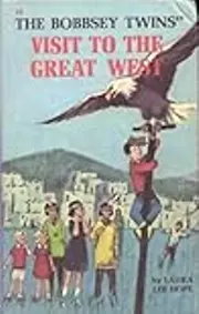 The Bobbsey Twins' Visit to the Great West