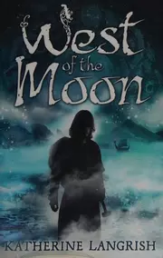 West of the moon