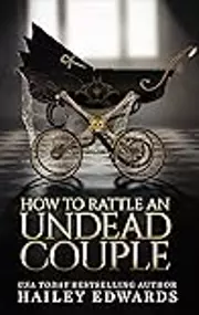 How to Rattle an Undead Couple