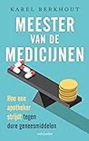 Meester van de medicijnen: Hoe een apotheker strijdt tegen dure geneesmiddelen