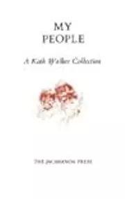 My people: A Kath Walker collection
