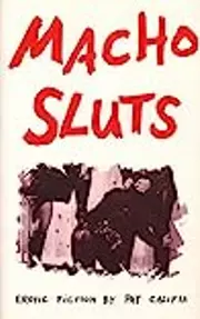 Macho Sluts: Erotic Fiction