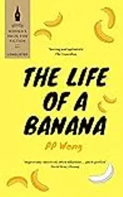 The Life of a Banana
