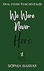 We Were Never Here