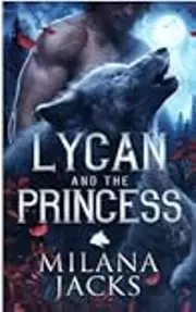Lycan and the Princess
