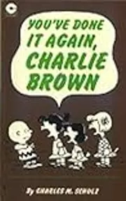 You've Done It Again, Charlie Brown
