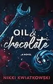 Oil & Chocolate