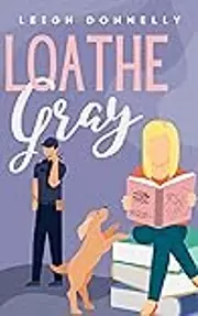 Loathe Gray