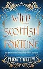 Wild Scottish Fortune