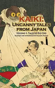Kaiki Uncanny Tales From Japan
