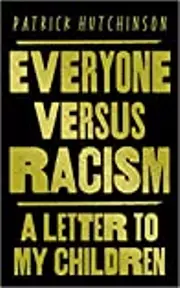 Everyone Versus Racism: A Letter to My Children