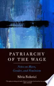 Patriarchy of the Wage