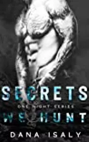 Secrets We Hunt