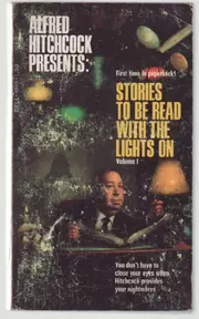 Alfred Hitchcock Presents: Stories to Be Read With the Lights On - Volume I