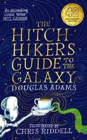 The Hitchhiker's Guide to the Galaxy: Illustrated Edition