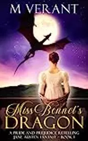 Miss Bennet's Dragon