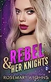 Rebel & Her Knights