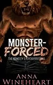 Monster-Forced: The Monster's Forced Breeding