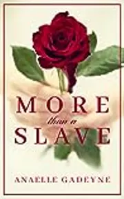 More Than A Slave