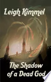 The Shadow of a Dead God