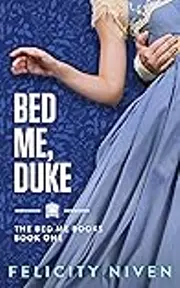 Bed Me, Duke