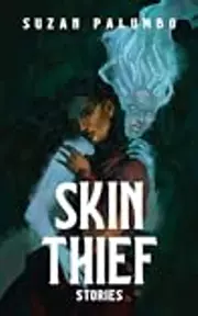 Skin Thief: Stories